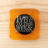 Magnet "I love you to the moon and back"